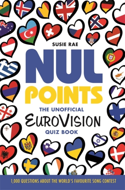 Book cover of: Nul Points - The Unofficial Eurovision Quiz Book. By: Susie Rae