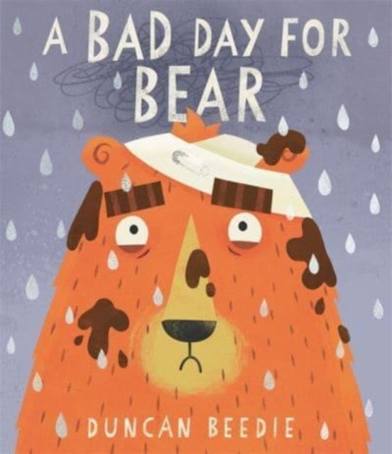 Book cover of: Bad Day for Bear. By: Duncan Beedie