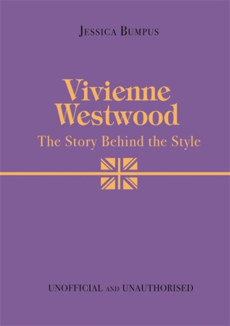 Vivienne Westwood: The Story Behind the Style 9781800787162 Jessica Bumpus