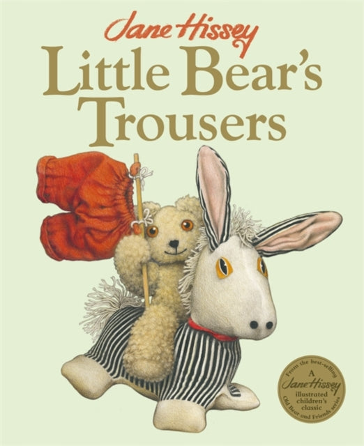 Little Bear's Trousers, An Old Bear and Friends Adventure 9781800788688 Jane Hissey