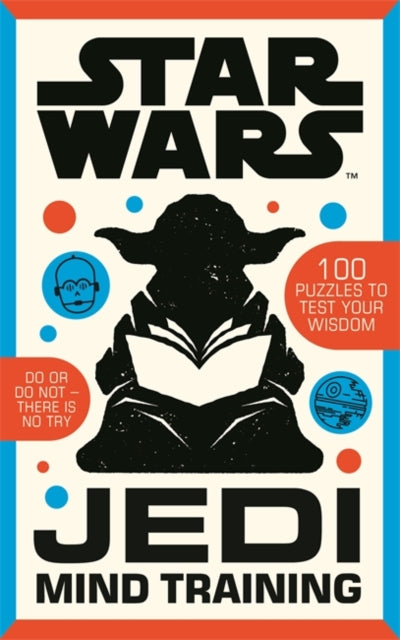 Star Wars: Jedi Mind Training 9781800788695 Roland Hall