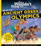 Book cover of: You Wouldn't Want To Be In The Ancient Greek Olympics!. By: Michael Ford