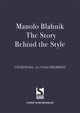 Book cover of: Manolo Blahnik: The Story Behind the Style. By: Jessica Bumpus