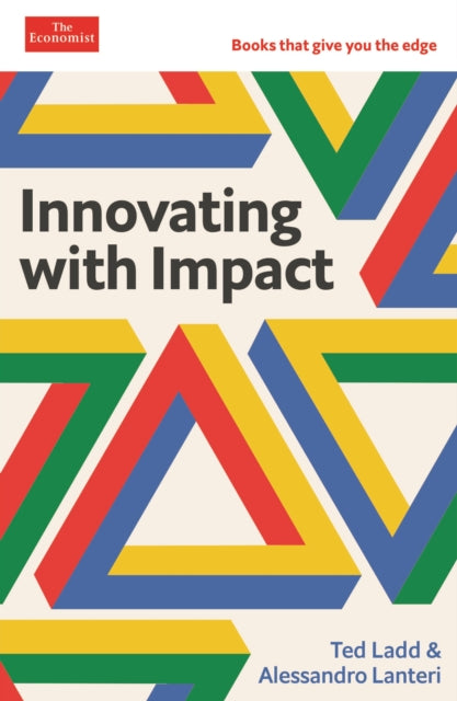 Book cover of: Innovating with Impact. By: Ted Ladd