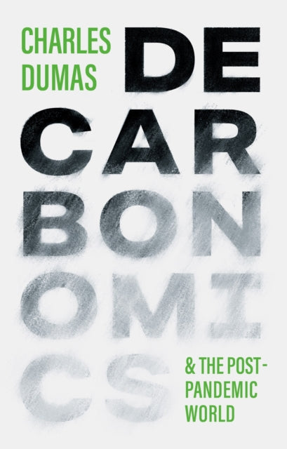 Book cover of: DECARBONOMICS. By: Charles DUMAS