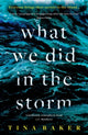 What We Did In The Storm 9781800811843 Tina Baker