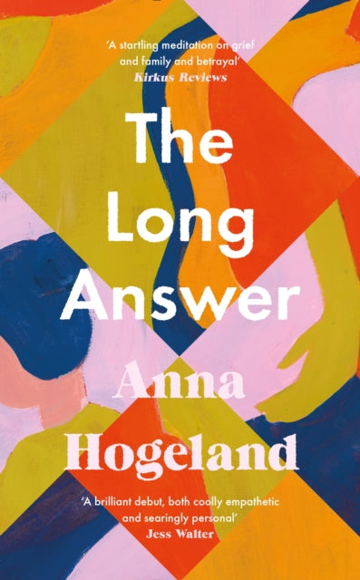 Book cover of: Long Answer. By: Anna Hogeland