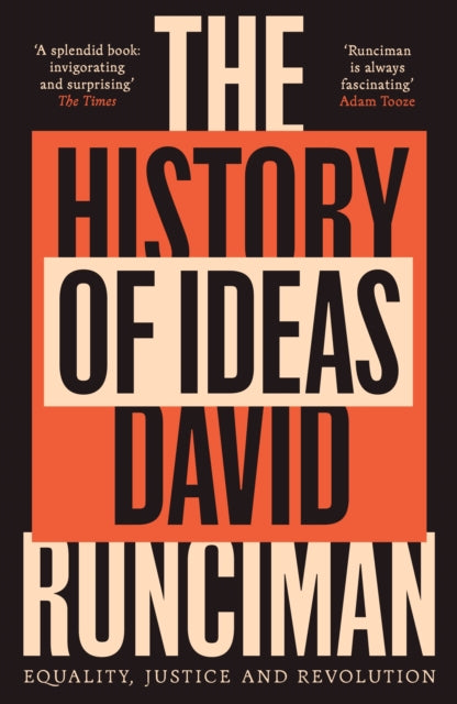 History of Ideas, Equality, Justice and Revolution 9781800815926 David Runciman