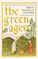 Green Ages, Medieval Innovations in Sustainability 9781800816275 Annette Kehnel