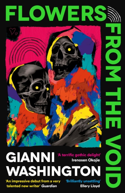 Flowers from the Void, 'An impressive debut from a very talented new writer' Guardian 9781800816329 Gianni Washington