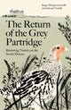 Return of the Grey Partridge, Restoring Nature on the South Downs 9781800819061 Roger Morgan-Grenville