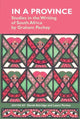 Book cover of: In a Province: Studies in the Writing of South Africa. By: Derek Attridge