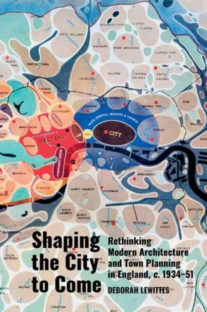 Book cover of: Shaping the City to Come. By: Deborah Lewittes