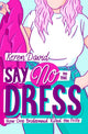Say No to the Dress 9781800900875 Keren David