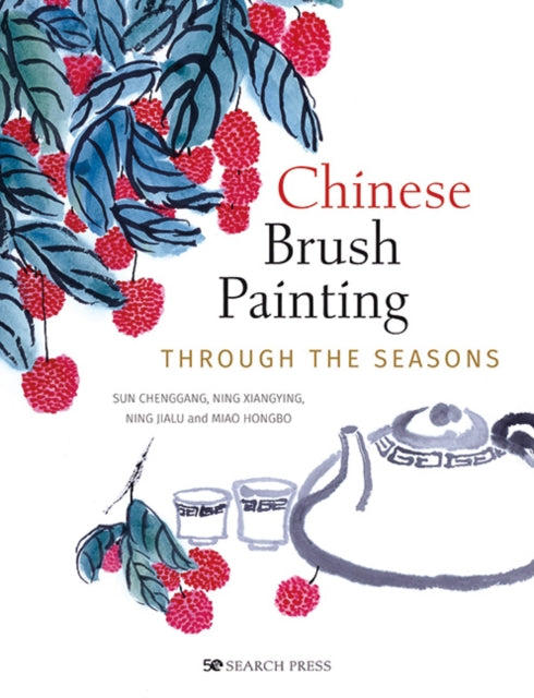 Book cover of: Chinese Brush Painting through the Seasons. By: Miu Hongbo