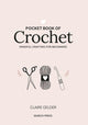 Book cover of: Pocket Book of Crochet. By: Claire Gelder