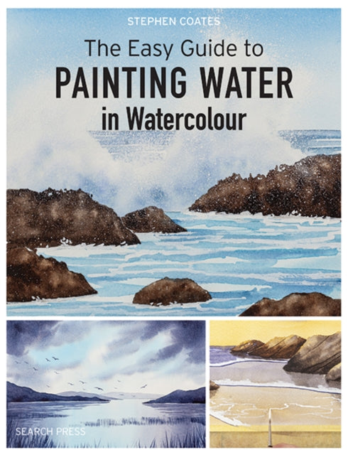 Book cover of: Easy Guide to Painting Water in Watercolour. By: Stephen Coates