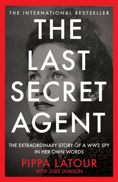 Book cover of: Last Secret Agent. By: Pippa Latour
