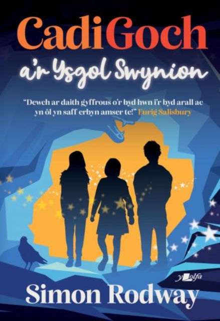 Book cover of: Cadi Goch a'r Ysgol Swynion. By: Simon Rodway