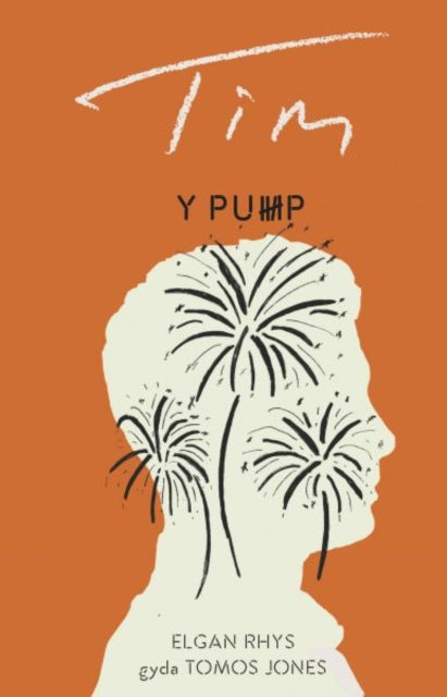 Book cover of: Y Pump - Tim. By: Elgan Rhys gyda Tomos Jones