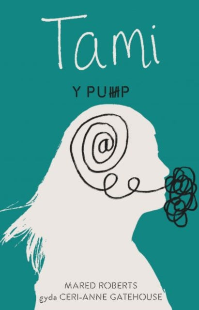 Book cover of: Y Pump - Tami. By: Mared Roberts