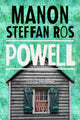 Book cover of: Powell. By: Manon Steffan Ros