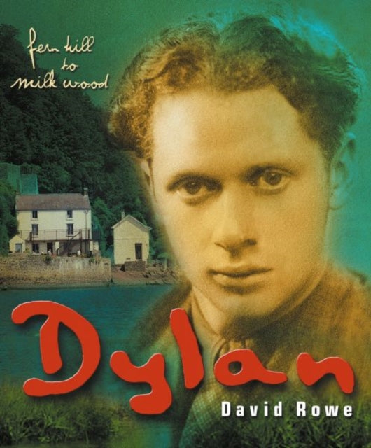 Book cover of: Dylan Thomas. By: David Rowe