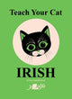 Teach Your Cat Irish 9781800993402 Anne Cakebread