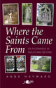 Book cover of: Where the Saints Came From