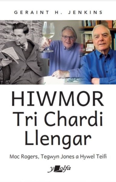 Book cover of: Hiwmor Tri Chardi Llengar. By: Geraint H. Jenkins