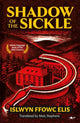 Book cover of: Shadow of the Sickle. By: Islwyn Ffowc Elis