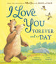 Book cover of: I Love You Forever and a Day. By: Amelia Hepworth