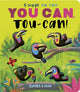 Book cover of: You Can, Toucan!. By: Rosamund Lloyd