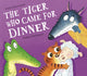 Book cover of: The Tiger Who Came for Dinner. By: Steve Smallman
