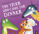 Book cover of: Tiger Who Came for Dinner. By: Steve Smallman