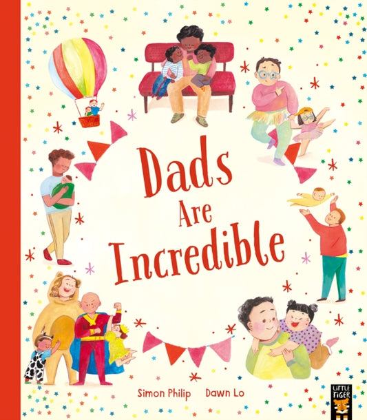 Dads Are Incredible 9781801044110 Simon Philip