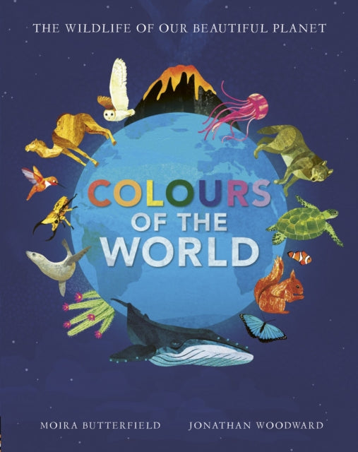 Book cover of: Colours of the World. By: Moira Butterfield