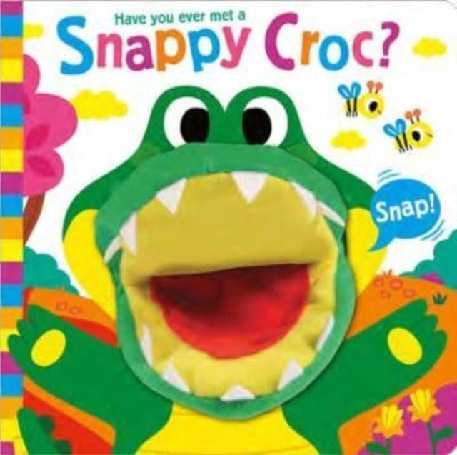 Book cover of: Have You Ever Met a Snappy Croc?. By: Sue Lancaster