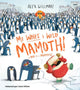 Book cover of: Mi Wnes i Weld Mamoth! / I Did See a Mammoth!
