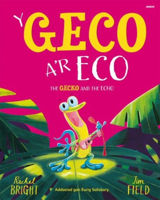 Book cover of: Y Geco a'r Eco / The Gecko and the Echo