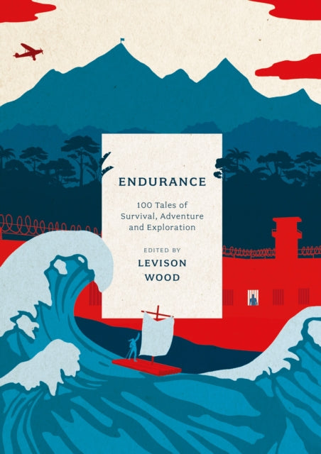 Book cover of: Endurance. By: Levison Wood
