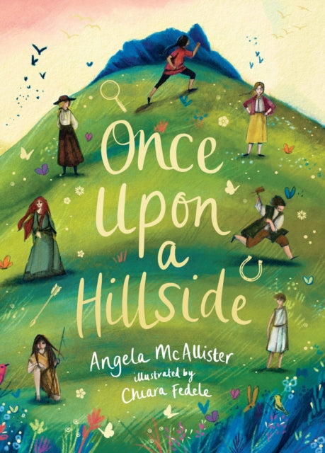 Book cover of: Once Upon a Hillside. By: Angela McAllister