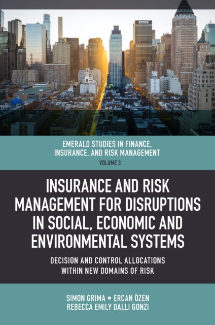 Book cover of: Insurance and Risk Management for Disruptions in Social, Economic and Environmental Systems. By: Simon Grima