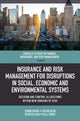 Book cover of: Insurance and Risk Management for Disruptions in Social, Economic and Environmental Systems. By: Simon Grima
