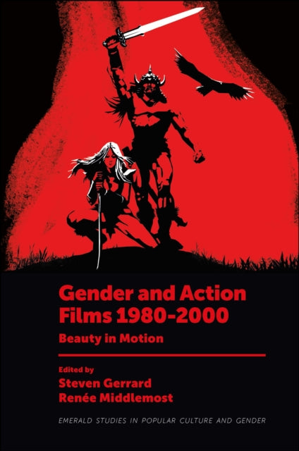 Book cover of: Gender and Action Films 1980-2000. By: Steven Gerrard
