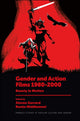 Book cover of: Gender and Action Films 1980-2000. By: Steven Gerrard