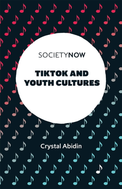 Book cover of: TikTok and Youth Cultures
