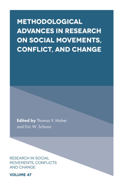 Book cover of: Methodological Advances in Research on Social Movements, Conflict, and Change. By: Thomas V. Maher