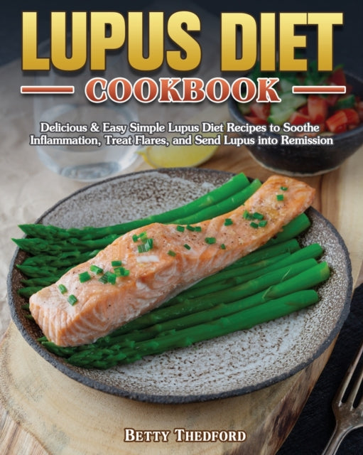 Book cover of: Lupus Diet Cookbook