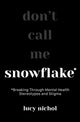 Book cover of: Snowflake. By: Lucy Nichol